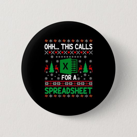 Oh This Calls For A Spreadsheet Christmas Sweater Button (Vorderseite)