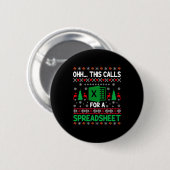 Oh This Calls For A Spreadsheet Christmas Sweater Button (Vorne & Hinten)