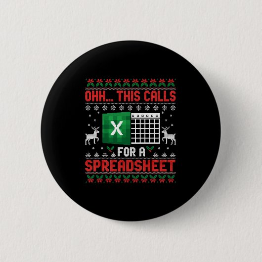 Oh This Calls For A Spreadsheet Christmas Sweater Button (Vorderseite)
