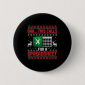 Oh This Calls For A Spreadsheet Christmas Sweater Button (Vorderseite)