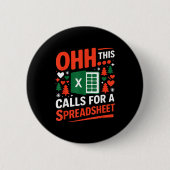 Oh This Calls For A Spreadsheet Christmas Sweater Button (Vorderseite)