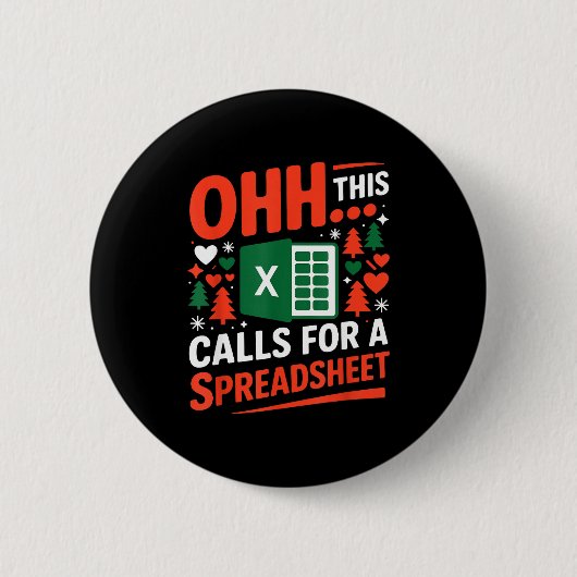 Oh This Calls For A Spreadsheet Christmas Sweater Button (Vorderseite)