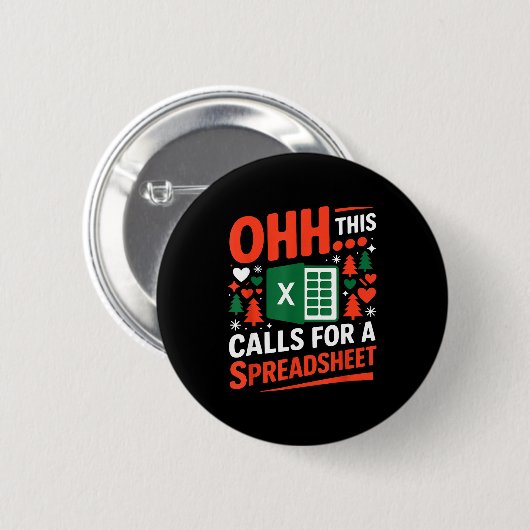 Oh This Calls For A Spreadsheet Christmas Sweater Button (Vorne & Hinten)