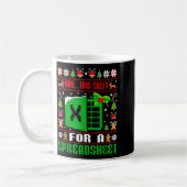 Oh This Calls For A Spreadsheet Christmas Sweater  Kaffeetasse (Links)