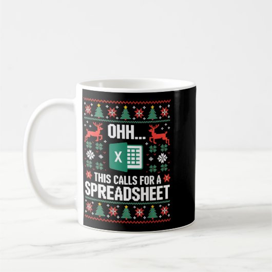 Oh This Calls For A Spreadsheet Christmas Sweater Kaffeetasse (Links)