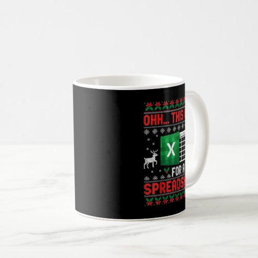 Oh This Calls For A Spreadsheet Christmas Sweater  Kaffeetasse (VorderseiteRechts)