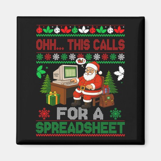 Oh This Calls For A Spreadsheet Christmas Sweater Magnet (Vorne)