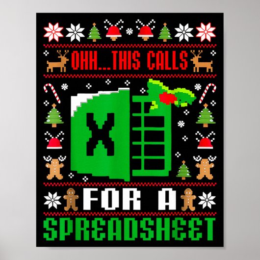 Oh This Calls For A Spreadsheet Christmas Sweater  Poster (Vorne)