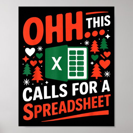 Oh This Calls For A Spreadsheet Christmas Sweater Poster (Vorne)