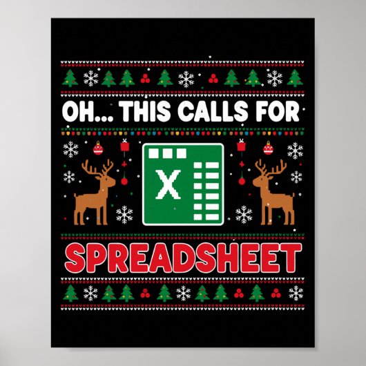 Oh This Calls For A Spreadsheet Christmas Sweater Poster (Vorne)