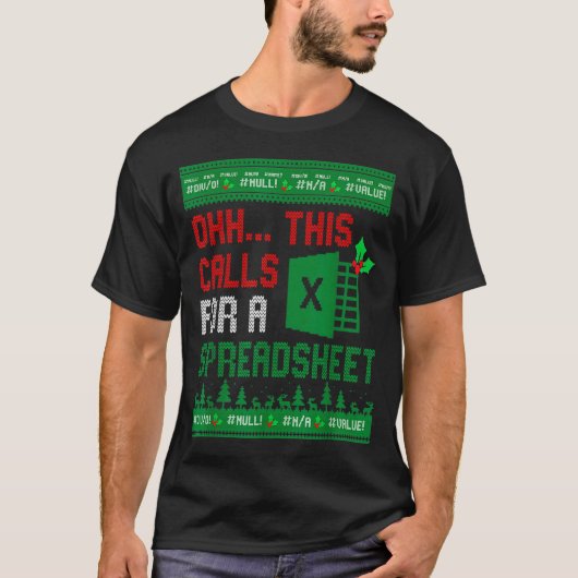Oh This Calls For A Spreadsheet Christmas Sweater  T-Shirt (Vorderseite)