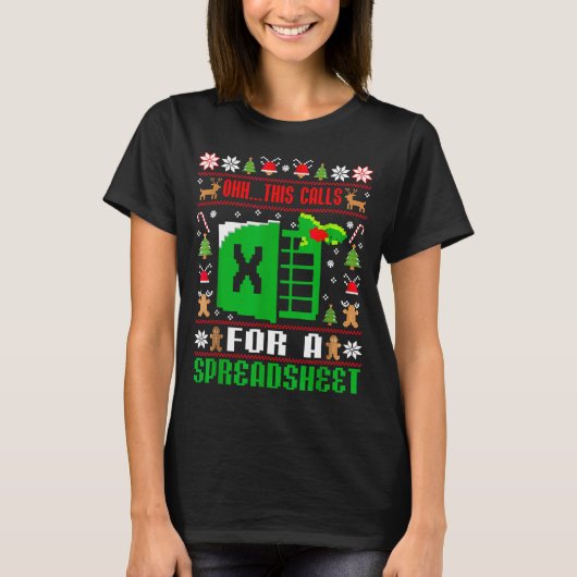Oh This Calls For A Spreadsheet Christmas Sweater  T-Shirt (Vorderseite)