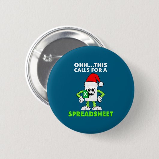 Oh This Calls For A Spreadsheet Excel Christmas Co Button (Vorne & Hinten)