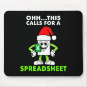 Oh This Calls For A Spreadsheet Excel Christmas Co Mousepad (Vorne)