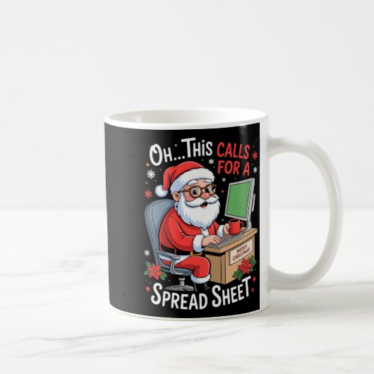 Oh This Calls For A Spreadsheet Santa Excel Funny Kaffeetasse (Rechts)