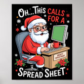 Oh This Calls For A Spreadsheet Santa Excel Funny  Poster (Vorne)