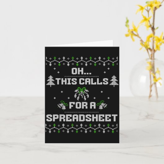 Oh This Calls For A Spreadsheet Ugly Christmas For Karte (Gelbe Blume)