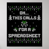 Oh This Calls For A Spreadsheet Ugly Christmas For Poster (Vorne)
