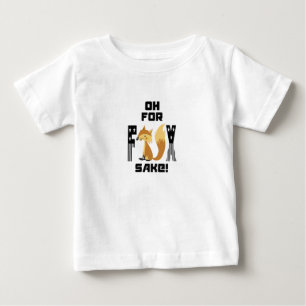 Oh um des Fuchses willen lustiger Fuchs-Witz Baby T-shirt