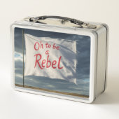 Oh, um ein Rebell zu sein Metall Brotdose (Rückseite)