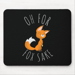 Oh um Fox willen  Mousepad