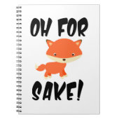 Oh um Fuchs herum! Funny Notizblock (Vorderseite)