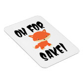 Oh um Fuchs herum! Magnet (Rechte Seite)