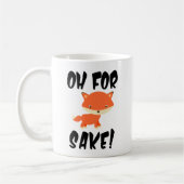 Oh um Fuchs willen! Kaffeetasse (Links)