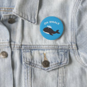 Oh Wal Lustiger Ozean Meeres Tier Fisch Wortspiel Button (Beispiel)