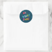 OH WAS FUN FOTO moderne bunte Typografie Runder Aufkleber (Tasche)