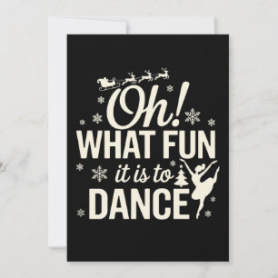 Oh was für ein Spaß es ist, Christmas Ballet Xmas Einladung