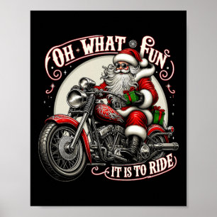 Oh was für ein Spaß es ist, Motorrad Biker Santa X Poster