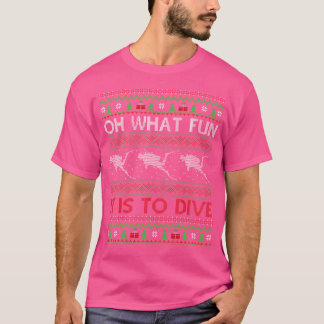Oh, was für ein Spaß es ist, zu tauchen und zu tau T-Shirt