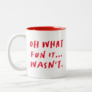 Oh, was für ein Spaß es nicht war ein lustiger, kn Zweifarbige Tasse
