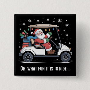 Oh was macht Spaß, wenn man Santa im Golf Cart fah Button