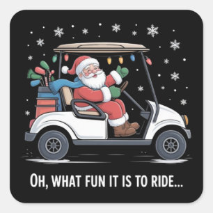 Oh was macht Spaß, wenn man Santa im Golf Cart fah Quadratischer Aufkleber