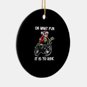 Oh, was Spaß es ist Motorrad fahren Weihnachten Pa Keramik Ornament (Rechts)