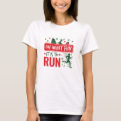 Oh, was Spaß es macht, den Weihnachtsläufer zu lau T-Shirt (Vorderseite)