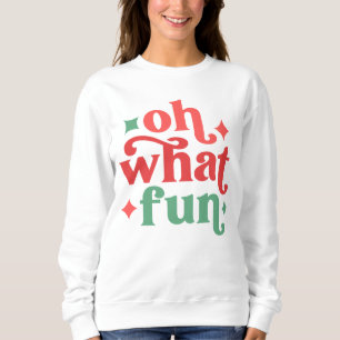 Oh, was Spaß - Feiertage-Typografie Sweatshirt