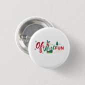 Oh, was Spaß - Playful Holiday Button (Vorne & Hinten)