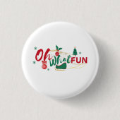 Oh, was Spaß - Playful Holiday Button (Vorderseite)