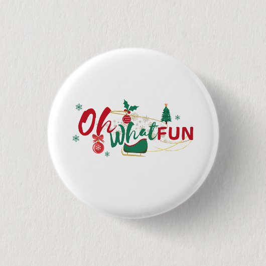 Oh, was Spaß - Playful Holiday Button (Vorderseite)