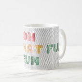 Oh, was Spaß Weihnachts-Sweater Kaffeetasse (VorderseiteRechts)