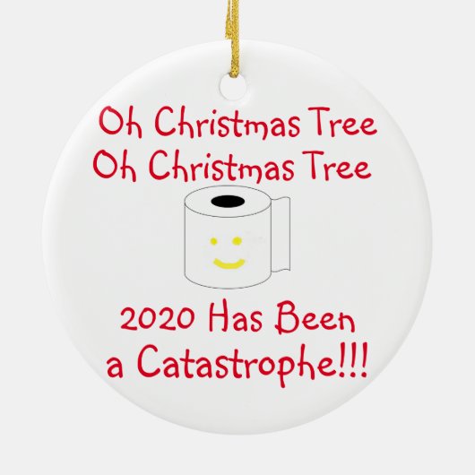 Oh Weihnachtsbaum 2020 war eine Katastrophe Keramik Ornament (Hinten)