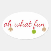 Oh welcher Spaß! Weihnachtsentwurf Ovaler Aufkleber (Vorderseite)