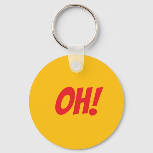 OH! - wenn Sie wissen, dass Sie Schlüsselanhänger (Vorderseite)