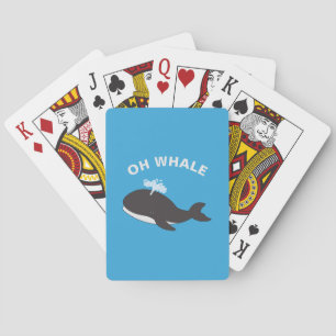 Oh Whale Funny Ocean Animal Fish Pub Spielkarten