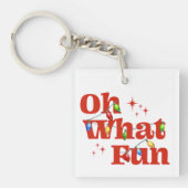 Oh What Fun Christmas Schlüsselanhänger (Vorderseite)