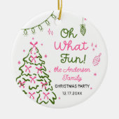 Oh What Fun Hand Drawn Christmas Holiday Party Keramik Ornament (Vorne)