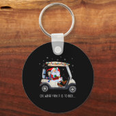 Oh What Fun Is It To Ride Santa Driving Golf Cart  Schlüsselanhänger (Vorderseite)